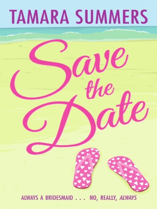 Title details for Save the Date by Tamara Summers - Available